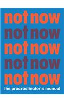 Not Now