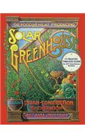 Food and Heat Producing Solar Greenhouse