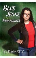 Blue Jeans and Sweatshirts