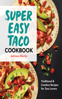 Super Easy Taco Cookbook