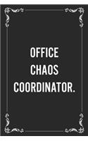 Office Chaos Coordinator