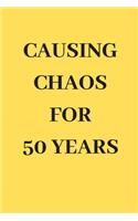 Causing Chaos for 50 Years