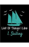 List Of Things I Like 1.Sailing