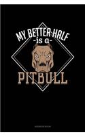 My Better Half Is A Pitbull: Address Book(1374 Address Book)