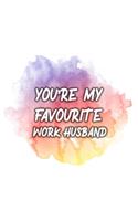 You're My Favorite Work Husband