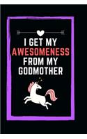 I Get My Awesomeness from My Godmother