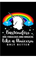 Bartenders Are Fabulous and Magical