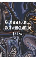 Great year good day start with gratitude journal: 52 week guide to cultivate an attitude of gratitude: Gratitude Good Days Marble cover