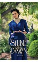 Shine Like the Dawn
