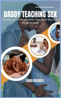 Daddy Teaching Sex
