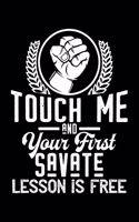 Touch me - first Savate lesson free: 6" x 9" 120 pages quad Journal I 6x9 graph Notebook I Diary I Sketch I Journaling I Planner I Savate Gift I Self Defense Gift