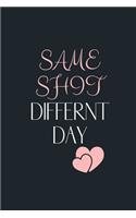 Same Shit Different Day