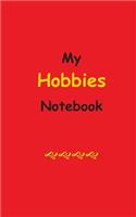 My Hobbies Notebook