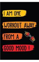 I Am One Workout Away From A Good Mood