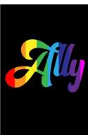 Ally: Novelty Pride Notebook Small Lined Notebook
