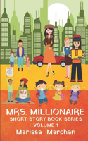 Mrs. Millionaire Short Story Book Series Volume 1