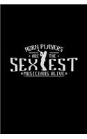 Horn players are the sexiest musicians