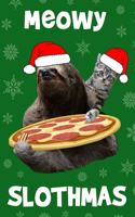 Meowy Slothmas