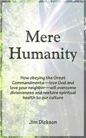 Mere Humanity