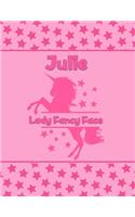 Julie Lady Fancy Face: Personalized Draw & Write Book with Her Unicorn Name - Word/Vocabulary List Included for Story Writing