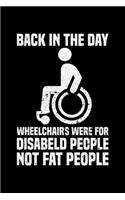 Back In The Day Wheelchairs Were For Disabled People Not Fat People