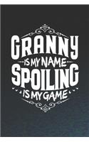 Granny Is My Name Spoiling Is My Game