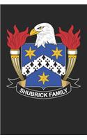 Shubrick: Shubrick Coat of Arms and Family Crest Notebook Journal (6 x 9 - 100 pages)