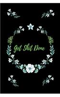 Get Shit Done