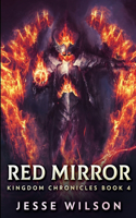 Red Mirror (Kingdom Chronicles Book 4)