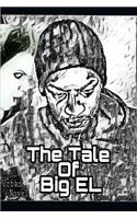The Tale Of Big EL: (1 The Tale of Big El)