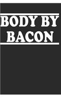 Body by Bacon