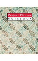 Project Planner Notebook: Project Management Journal, Project Manager Daily Planner, Project Planner Notepad, Organize Notes, To Do, Ideas, Follow Up, Vintage/Aged Cover