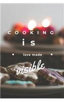 Cooking Is Love Made Visible