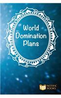 World Domination Plans