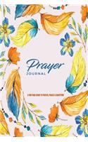 Prayer Journal A 100 Page Guide To Prayer Praise & Gratitude: Undated Worship Sermon Reflection For Women Ladies Teen Girls, Religious Devotional Notebook, Personal Spiritual Growth Logbook Notepad Notes Memo, 