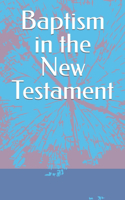Baptism in the New Testament