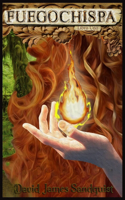 Fuegochispa (Libro 1): (1 Serie de Fuegochispa)