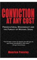 Conviction At Any Cost