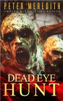 Dead Eye Hunt