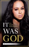 It Was God