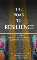 Road to Resilience