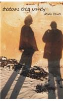 shadows drag untidy