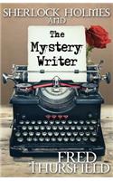 Sherlock Holmes and the Mystery Writer