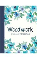 Woodwork Journal Notebook: College Ruled Notebook for Journaling