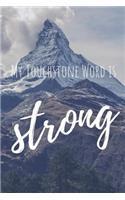 My Touchstone Word is STRONG: Word of the Year Journal with Prompts