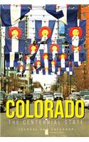 Colorado the Centennial State: Blank Lined Journal with Calendar for Rocky Mountains Lover