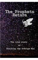 Prophets Return