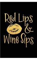 Red Lips & Wine Sips: Wine Journal with Prompts and Lined Pages for Notes(17 Wine Tasting Notebook with Funny Quote)