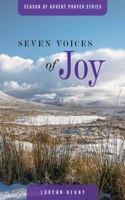 Seven Voices of Joy: Advent Prayer Series with Irish translation