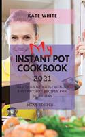 My Instant Pot Cookbook 2021